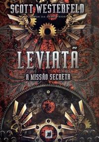 Leviathan: The Secret Mission (Vol. 1)