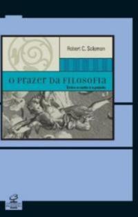 The pleasure of philosophy - Between reason and passion