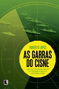 The Swan's Claws: The Brazilian Navy's Ambitious Plan to Become the World's Ninth Most Powerful Fleet