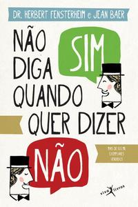Don't Say Yes When You Mean No (Paperback)