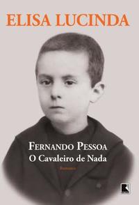Fernando Pessoa, the knight of nothing