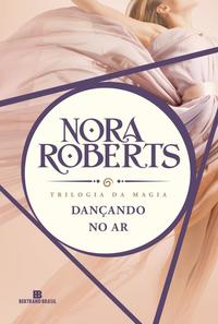 Dancing in the Air (Magic Trilogy - Vol. 1)