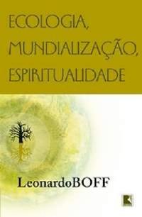Ecologia, mundialização, espiritualidade