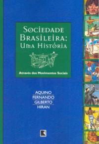 Brazilian Society - A History Through Social Movements