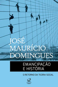 Emancipação e história: O retorno da teoria social