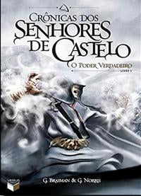 Chronicles of the Castle Lords: True Power (Vol. 1)