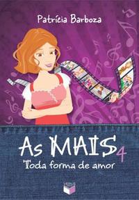 As MAIS 4: Toda forma de amor