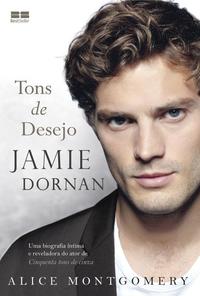 Jamie Dornan: Tons de desejo