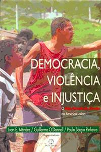 Democracy, violence and injustice
