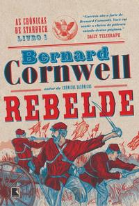 Rebelde (Vol. 1 As crônicas de Starbuck)