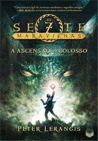 The Rise of the Colossus (Vol. 1 The Seven Wonders)