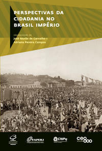 Perspectives on citizenship in Imperial Brazil