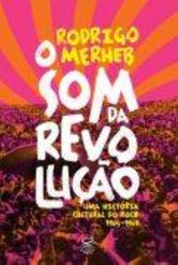 The Sound of Revolution: A Cultural History of Rock (1965-1969)