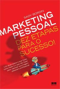 Personal Marketing: Ten Steps to Success!