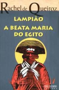 Lampião / A beata Maria do Egito