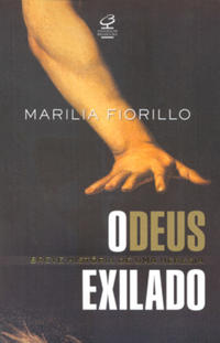 O DEUS EXILADO : UMA BREVE HISTÓRIA DE UMA HERESIA