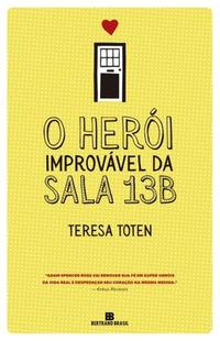 The Unlikely Hero of Room 13B