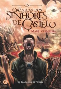 Crônicas dos Senhores de Castelo: Maré Vermelha (Livro 3)