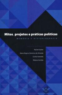 Myths, projects and political practices
