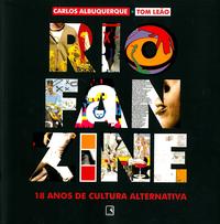 RIO FANZINE - 18 ANOS DE CULTURA ALTERNATIVA – Editora Record