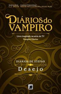 Stefan's Diaries: Desire (Vol. 3)
