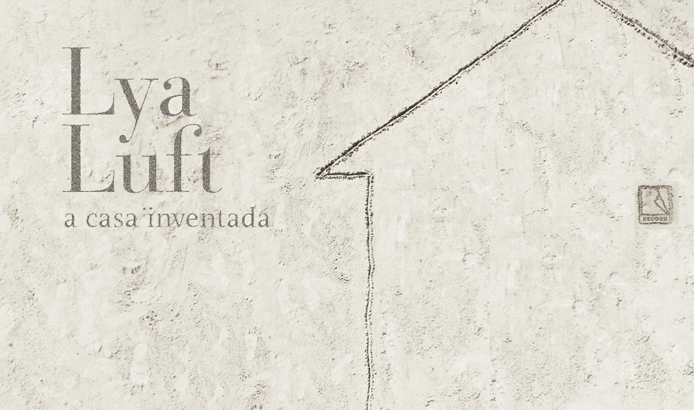 "A casa inventada", de Lya Luft