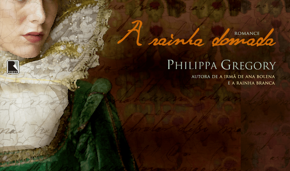 Em “A rainha domada”, Philippa Gregory conta a história de Catarina Parr, última esposa do rei Henrique VIII