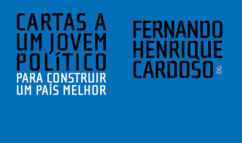 “Cartas a um jovem político”, de Fernando Henrique Cardoso
