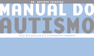 "Manual do autismo", de Gustavo Teixeira