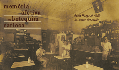 "Memória afetiva do botequim carioca", de Paulo Thiago de Mello e Zé Octávio Sebadelhe
