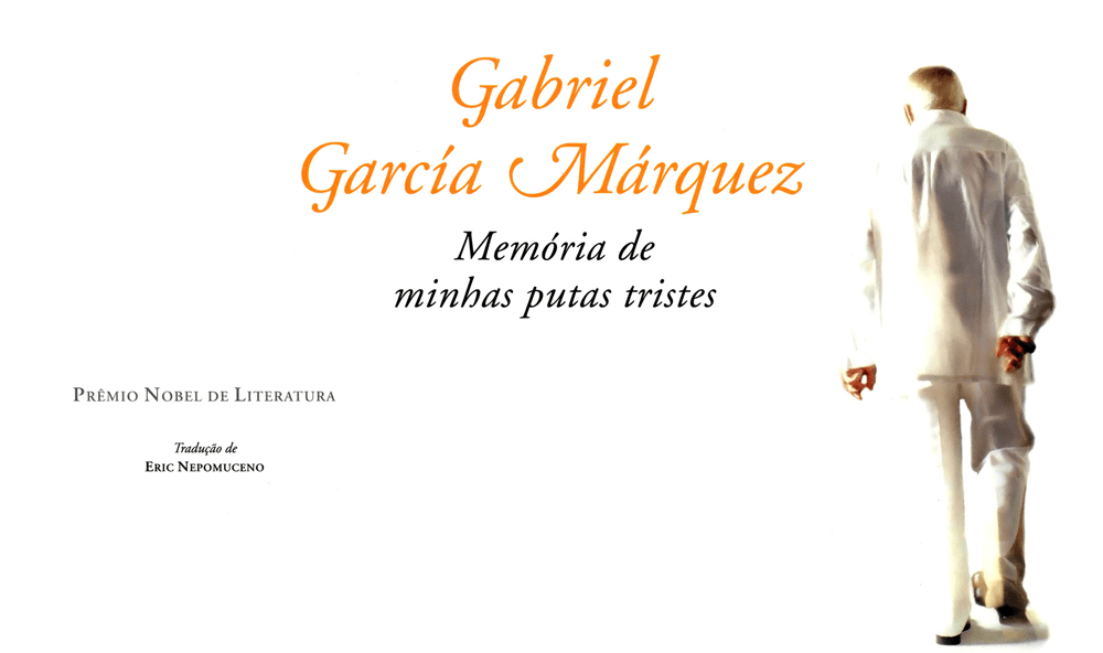 "Memória de minhas putas tristes",Gabriel García Márquez"