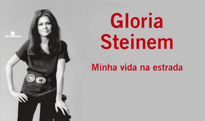 "Minha vida na estrada", de Gloria Steinem, ícone feminista, chega ao Brasil