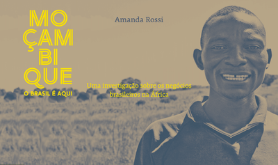 “Moçambique: O Brasil é aqui”, de Amanda Rossi