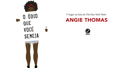 "O ódio que você semeia", de Angie Thomas