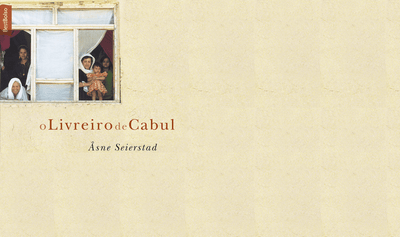 "O livreiro de Cabul", de Asne Seierstad