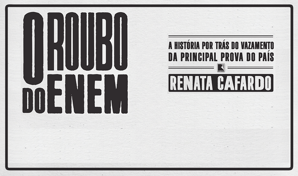 "O roubo do Enem", de Renata Cafardo