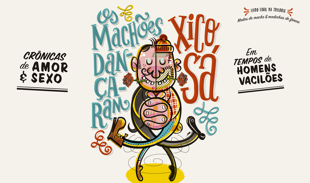 "Os machões dançaram", de Xico Sá