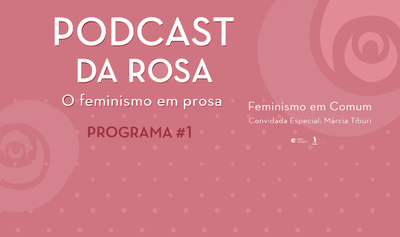 Grupo Record inaugura podcast com programa sobre o selo feminista Rosa dos Tempos