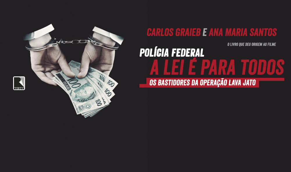 "Polícia federal: A lei é para todos", de Ana Maria Santos e Carlos Graieb