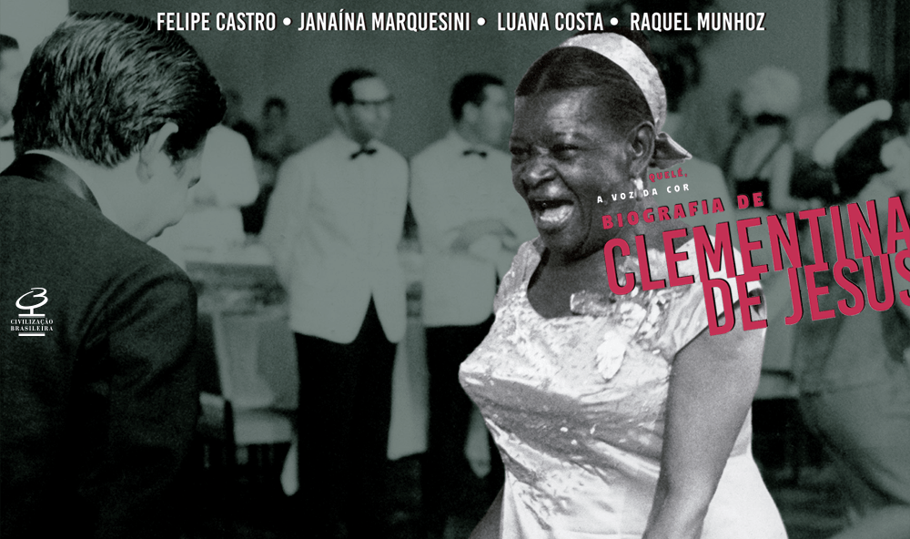 "Quelé, a voz da cor: Biografia de Clementina de Jesus"