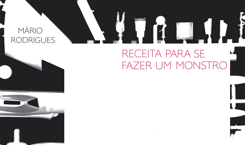 "Receita para se fazer um monstro", de Mário Rodrigues