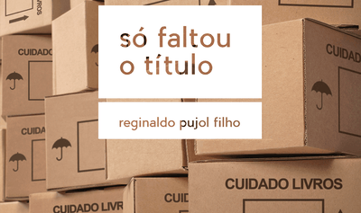 "Só faltou o título", de Reginaldo Pujol Filho
