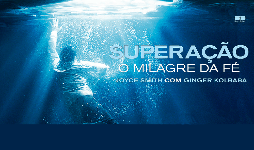 "Superação - o milagre da fé" nos cinemas e nas livrarias