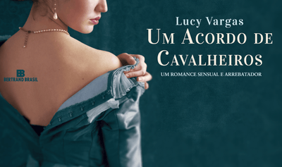 “Um Acordo de Cavalheiros”, de Lucy Vargas