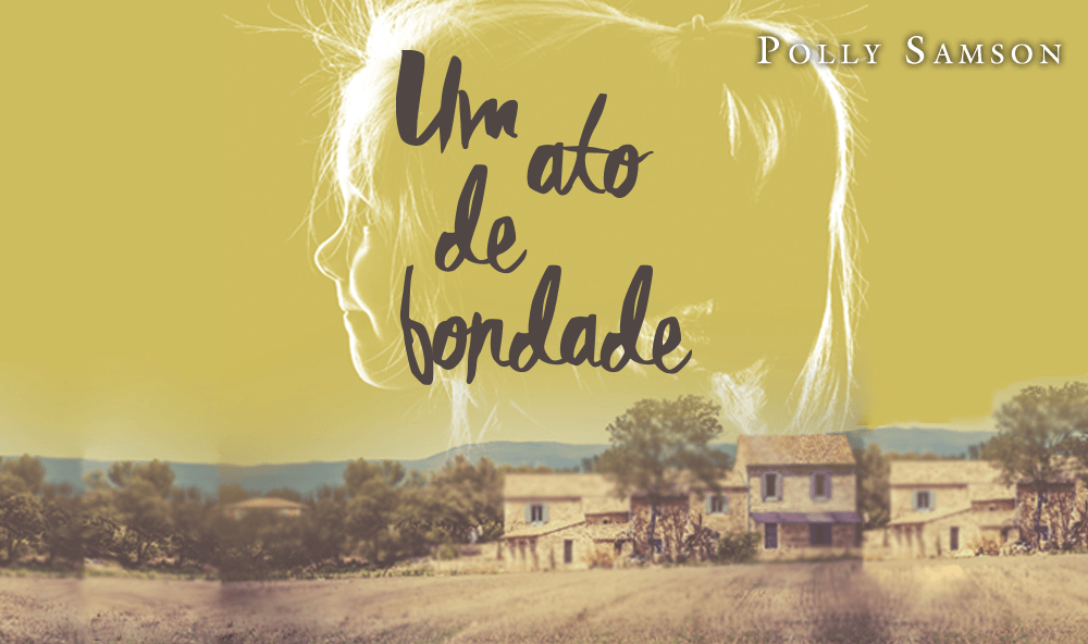 "Um ato de bondade", de Polly Samson