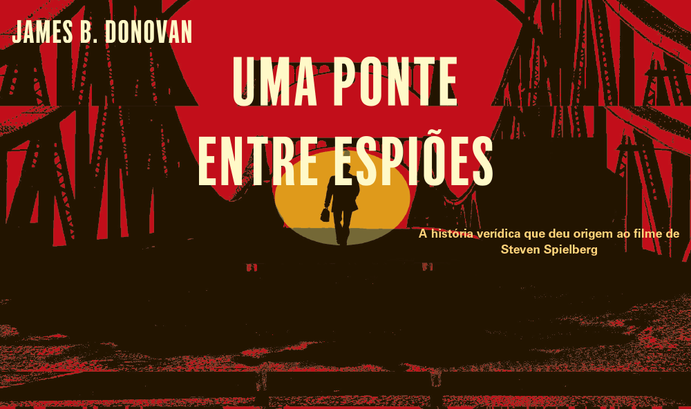 "Uma ponte entre espiões" chega às livrarias em meio à estreia de filme inspirado na história