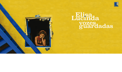 "Vozes guardadas", de Elisa Lucinda