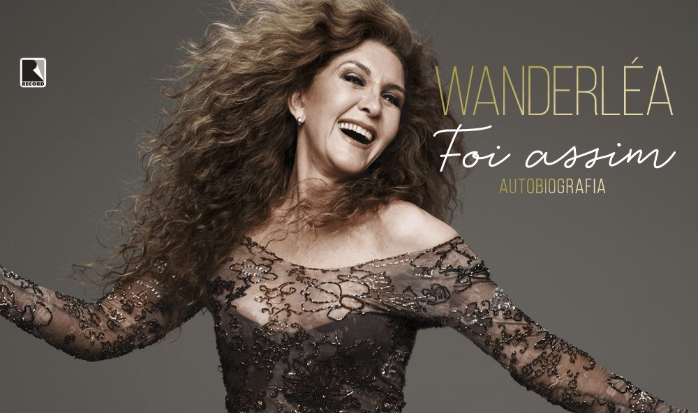Entre dramas pessoais e sucesso na carreira artística, Wanderléa revela detalhes de sua vida em autobiografia