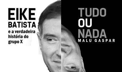 "Tudo ou nada", de Malu Gaspar