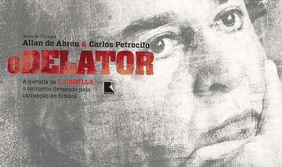 "O delator", de Allan de Abreu e Carlos Petrocilo